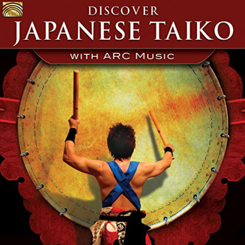 Various Artists: Discover Japanese Taiko With ARC Music