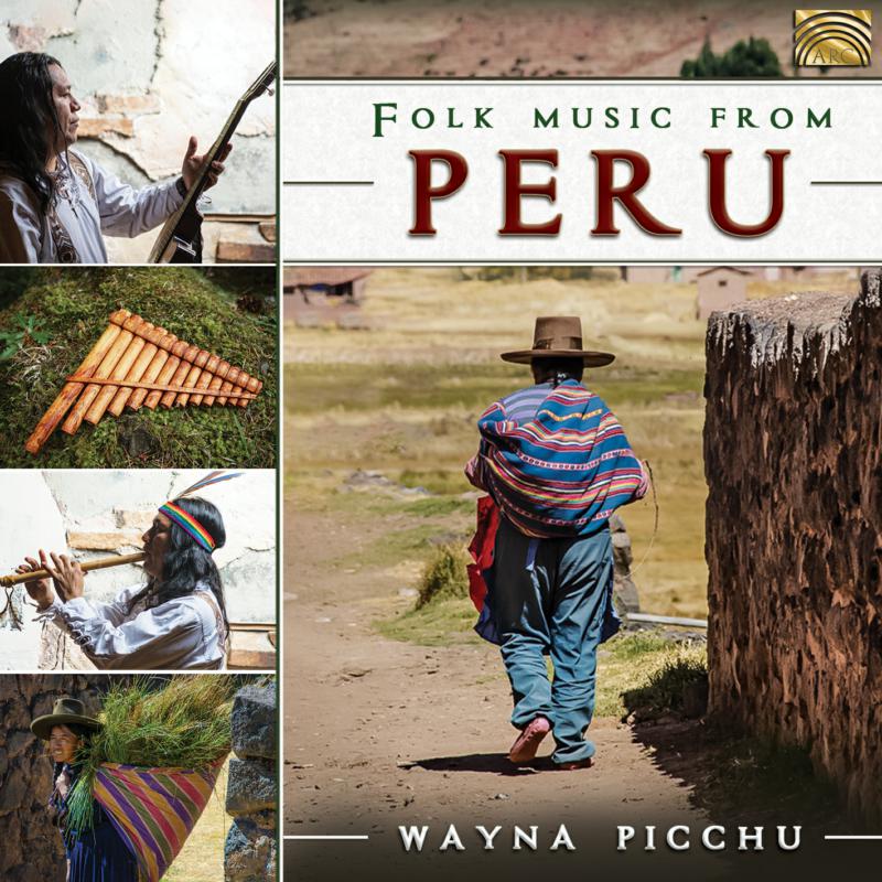 Wayna Picchu: Folk Music From Peru