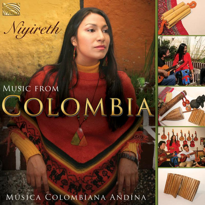 Niyireth Alarc?n: Music From Colombia - M?sica Colombiana Andina