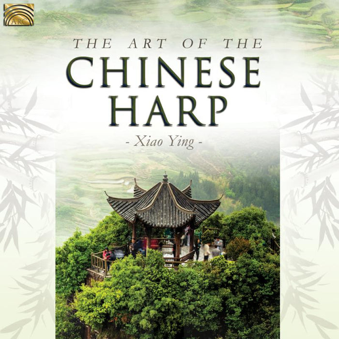Xiao Ying: The Art Of The Chinese Harp