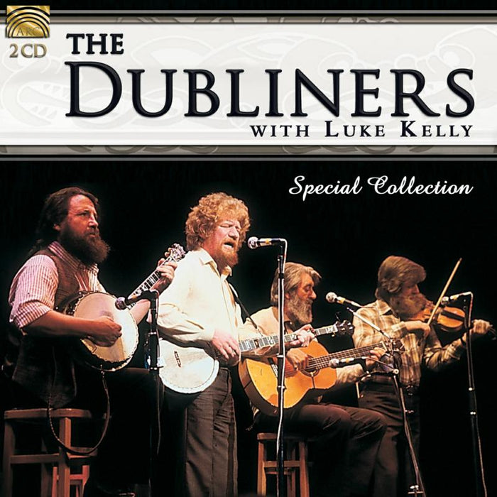 The Dubliners: Dubliners With Luke Kelly: Special Collection