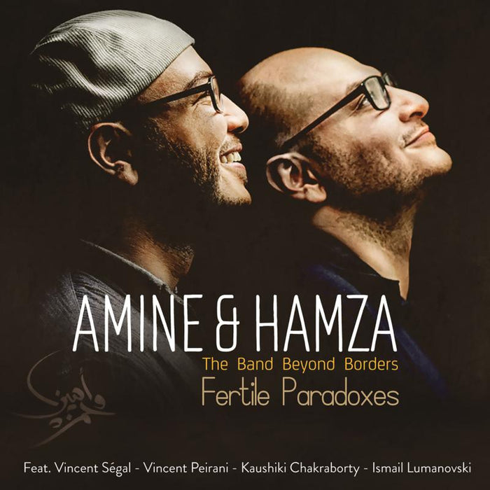 Amine & Hamza: The Band Beyond Borders - Fertile Paradoxes