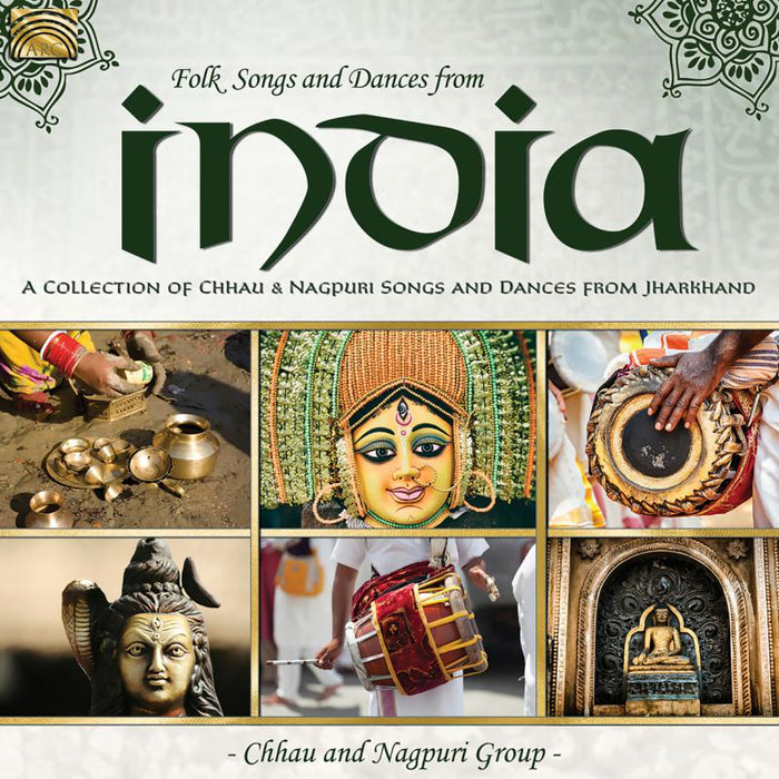 Chhau & Nagpuri Group: Folk Songs & Dances From India
