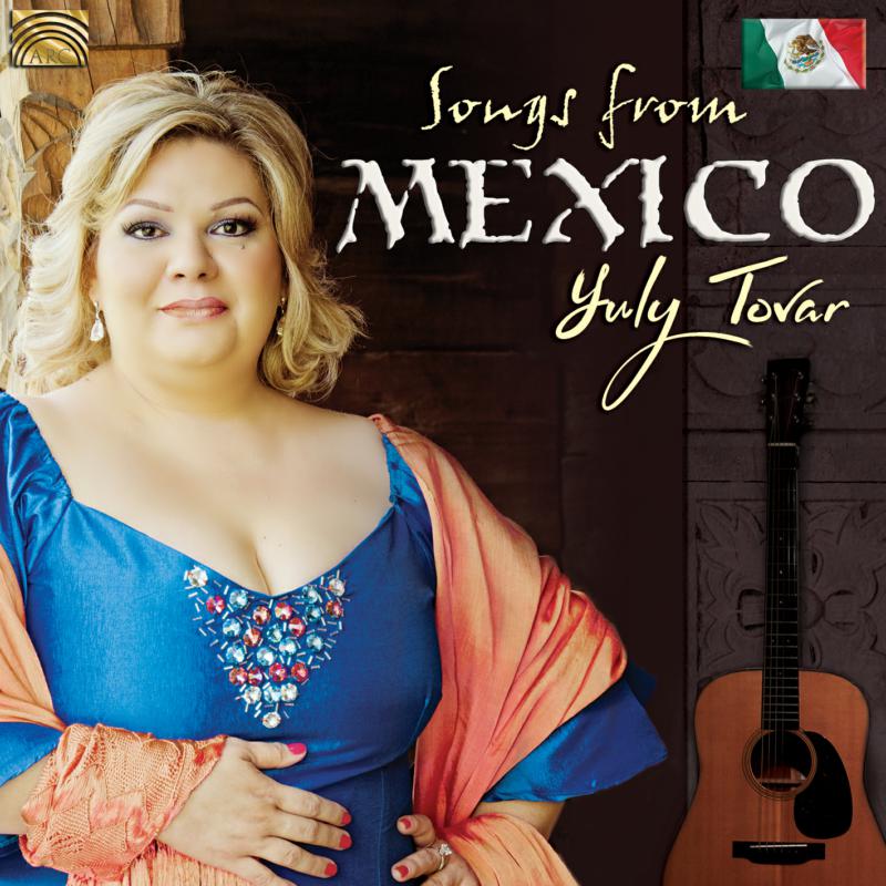 Yuly Tovar: Songs From Mexico