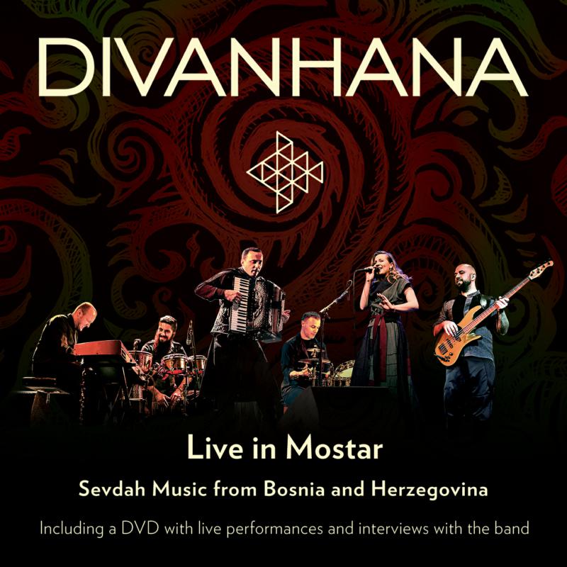 Divanhana: Divanhana - Live In Mostar
