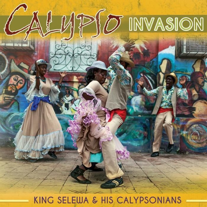 King Selewa And His Calypsonians: Calypso Invasion