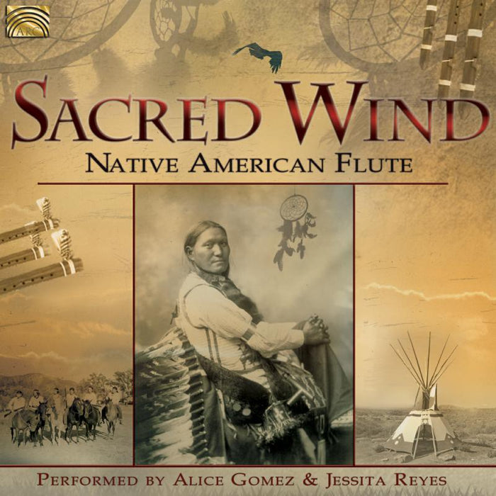 Alice Gomez & Jessita Reyes: Sacred Wind - Native American Flute