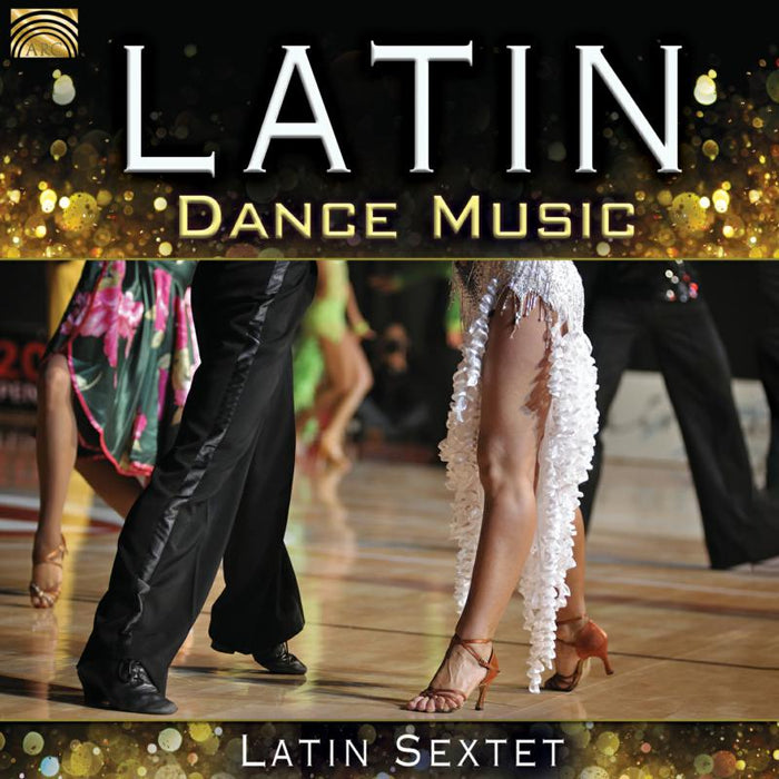 Latin Sextet: Latin Dance Music