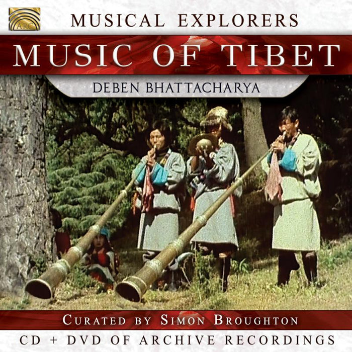 Deben Bhattacharya: Musical Explorers - Music Of Tibet (Curated by Simon Broughton)