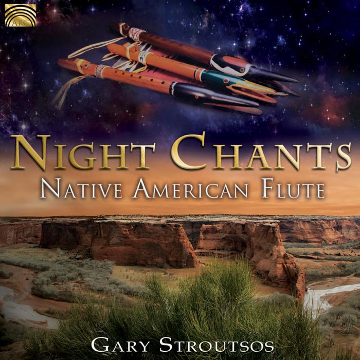 Gary Stroutsos: Night Chants - Native American Flute