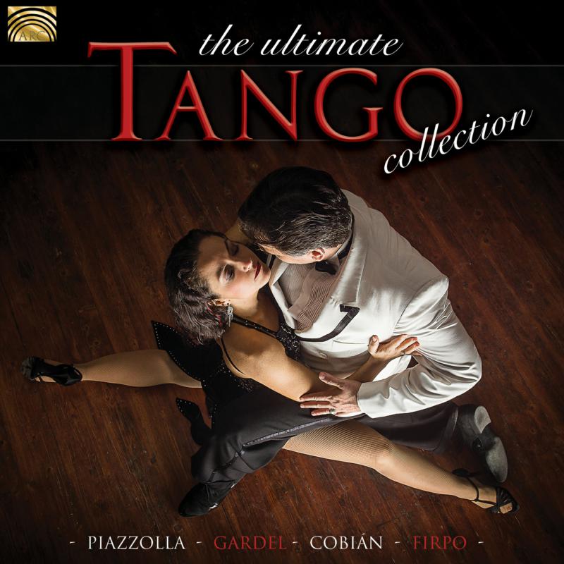 Various Artists: The Ultimate Tango Collection – Proper Music