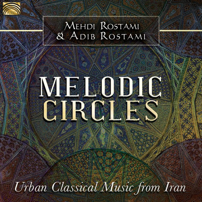 Mehdi & Adib Ros Rostami: Melodic Circles-Urban