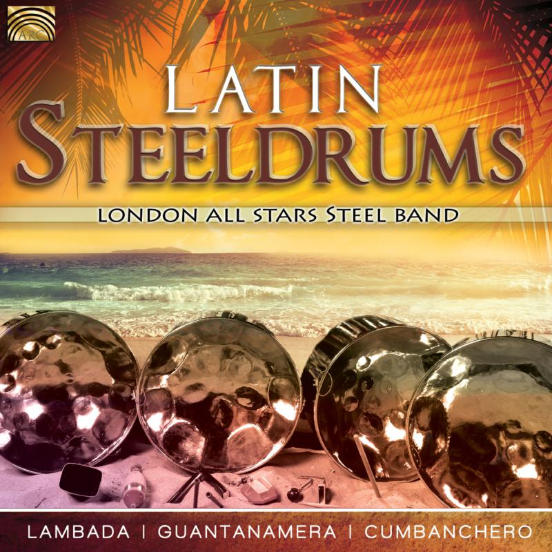 London All Stars Steel Band: Latin Steeldrums