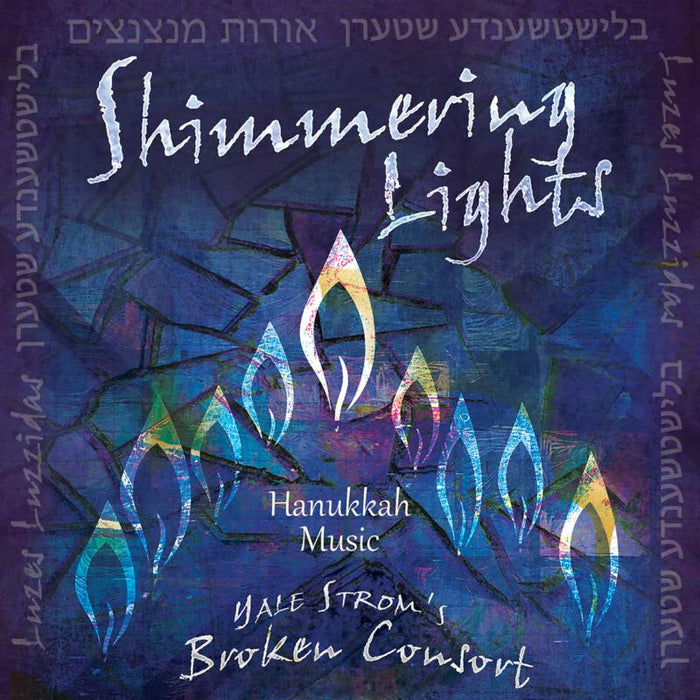 Yale Strom's Broken Consort: Shimmering Lights