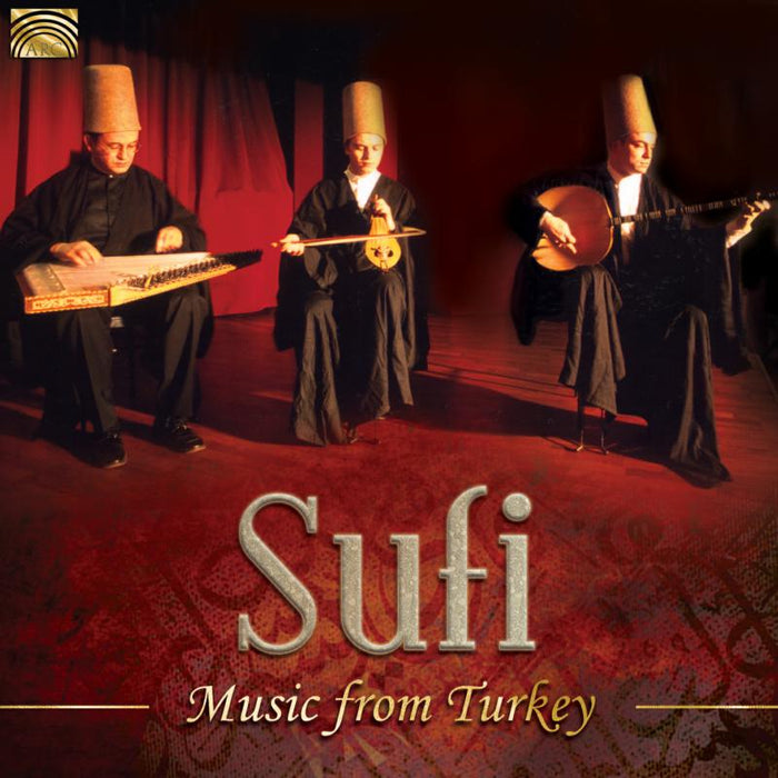 Sufi Music Ensemble: Sufi Music From Turkey