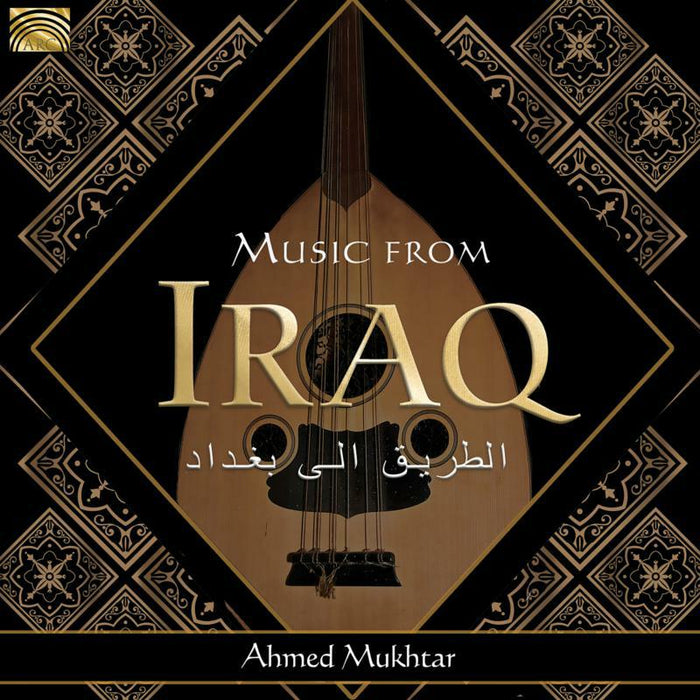 Ahmed Muktar: Music From Iraq