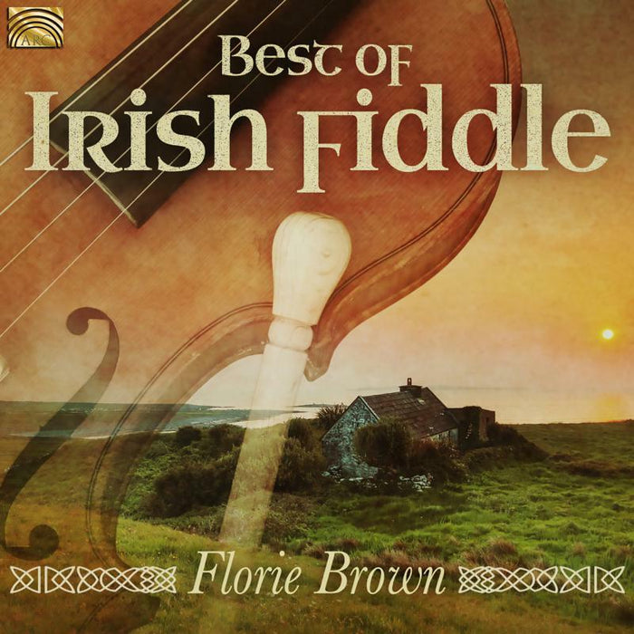 Florie Brown: Best Of Irish Fiddle