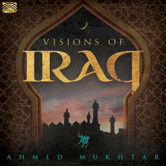 Ahmed Mukhtar: Visions Of Iraq