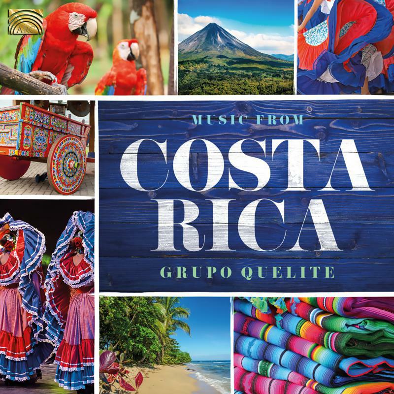 Groupo Quelite: Music From Costa Rica