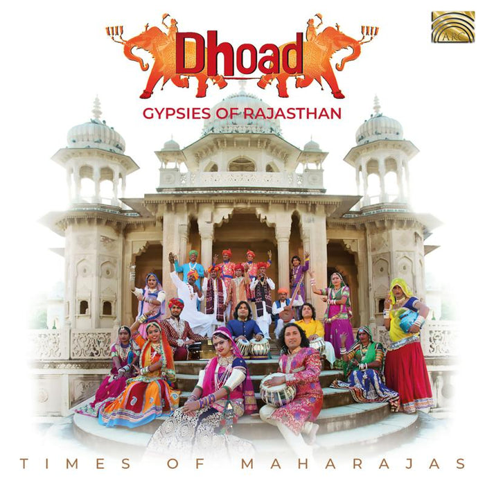 Dhoad Gypsies Of Rajasthan: Times Of Maharajas