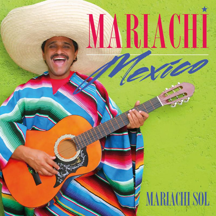 Mariachi Sol: Mariachi Mexico