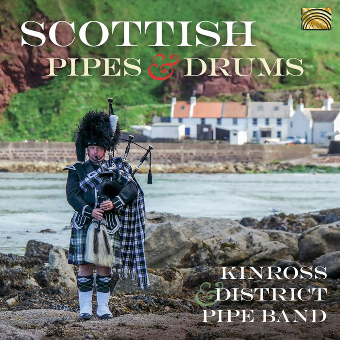 Kinross & District Pipe Band: Scottish Pipes & Drums