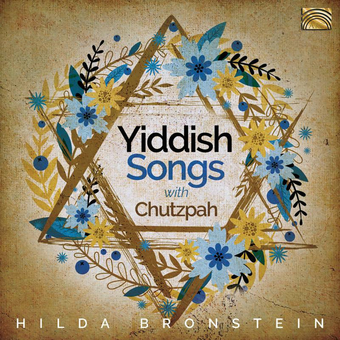 Hilda Bronstein: Hilda Bronstein Sings Yiddish Songs With Chutzpah!
