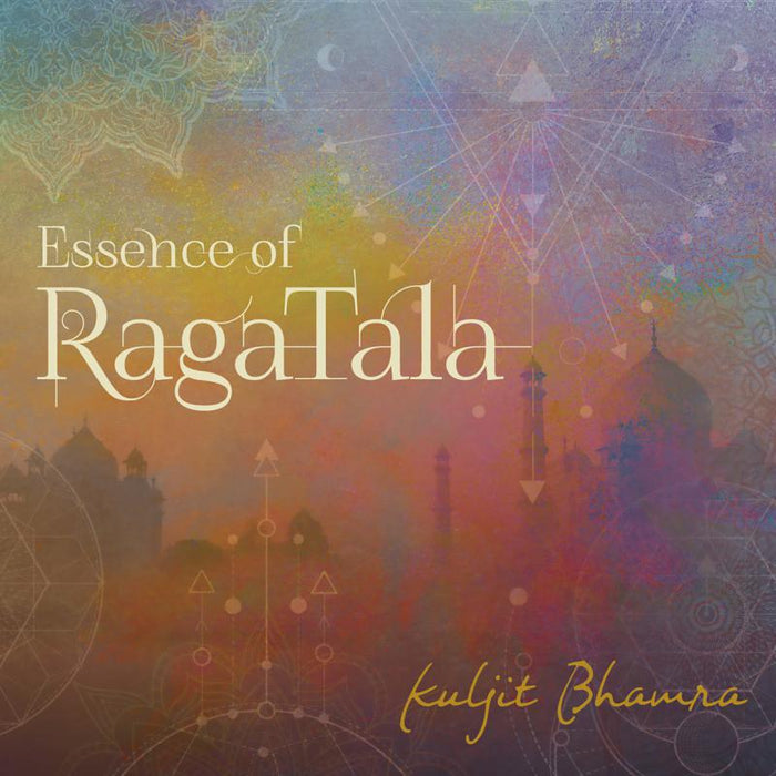 Kuljit Bhamra: Essence Of Raga Tala