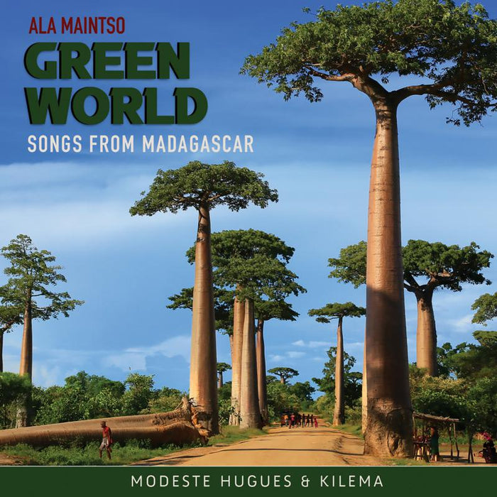 Modeste Hugues & Kilema: Ala Maintso - Green World