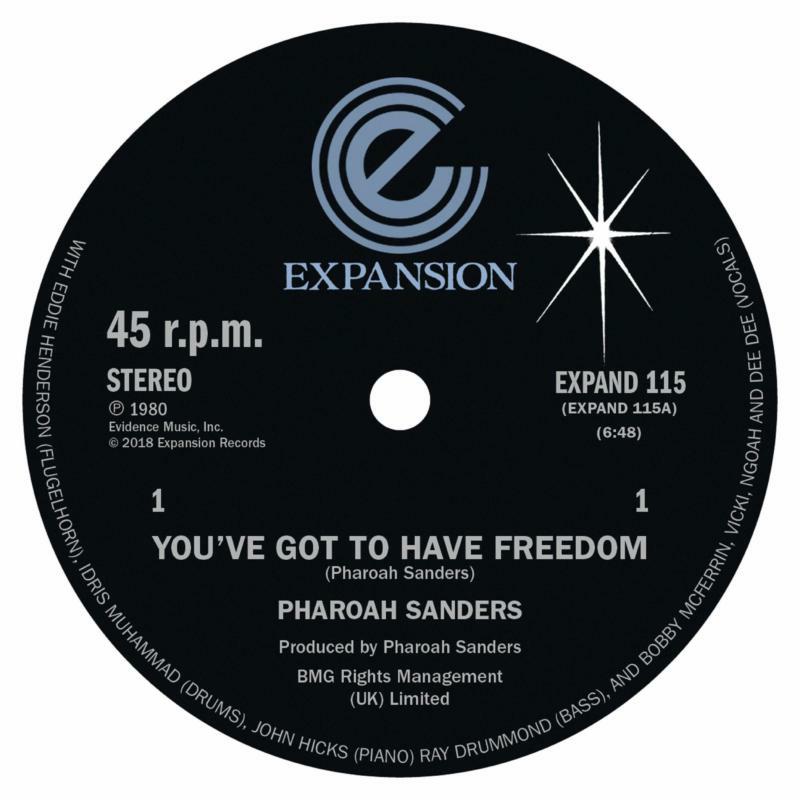 Pharoah Sanders: You've Got To Have Freedom / Got To Give It Up