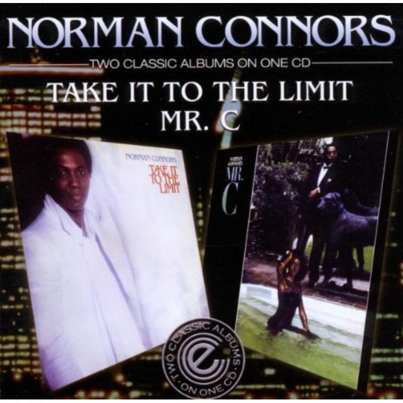 Norman Connors: Take It To The Limit / Mr. C