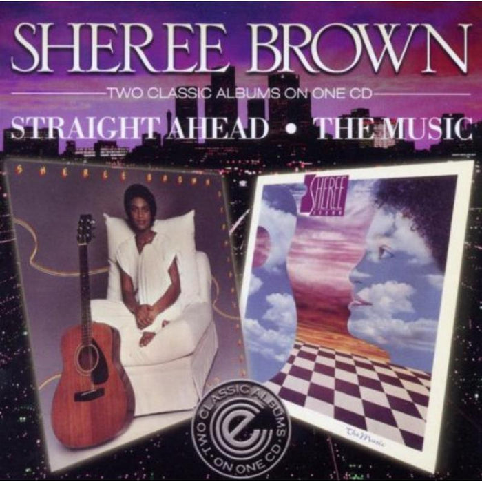 Sheree Brown: Straight Ahead / The Music