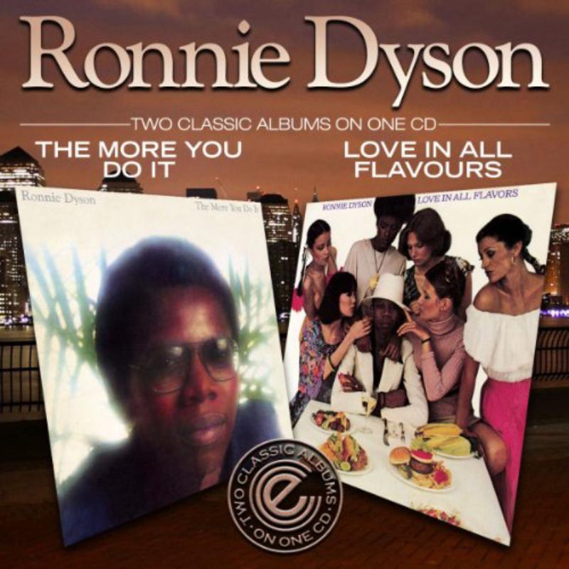 Ronnie Dyson: The More You Do It / Love In All Flavors
