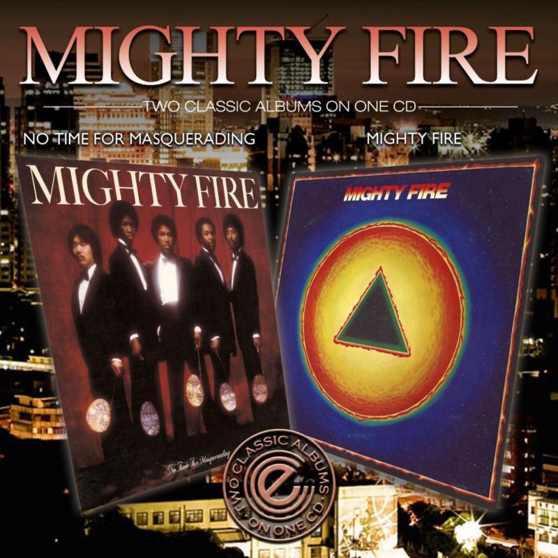 Mighty Fire: Mighty Fire / No Time For Masquerading