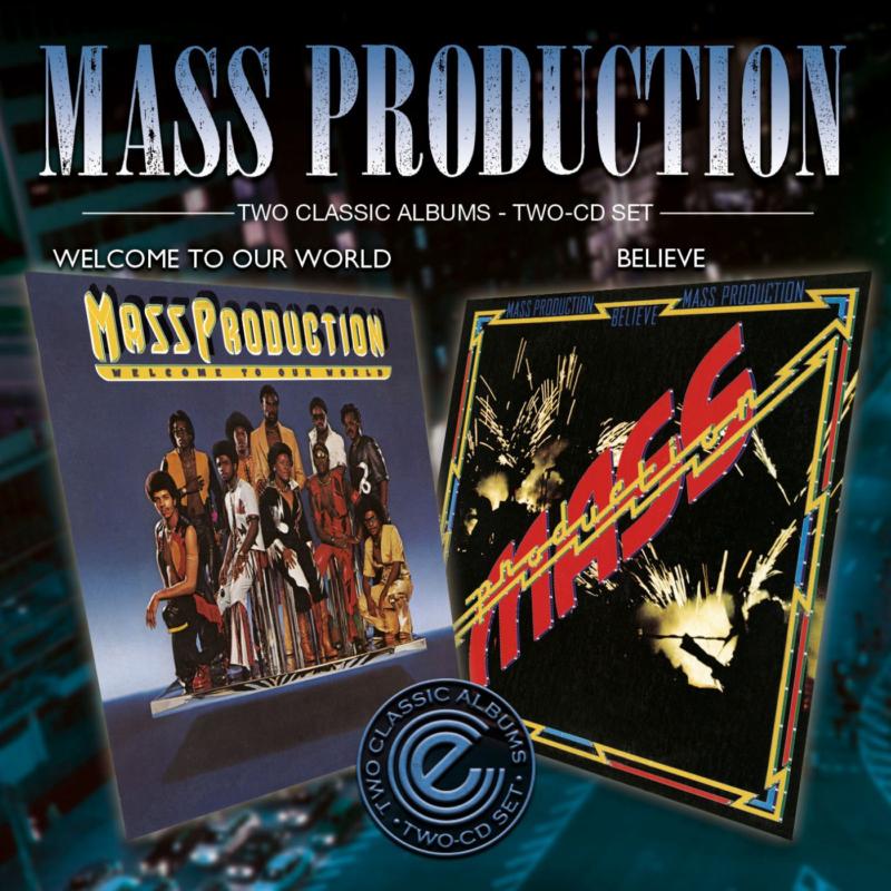 Mass Production: Welcome To Our World / Believe
