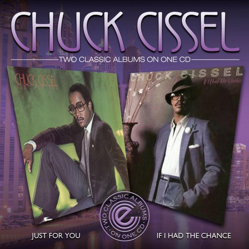 Chuck Cissel: Just For You / If I Had A Chance