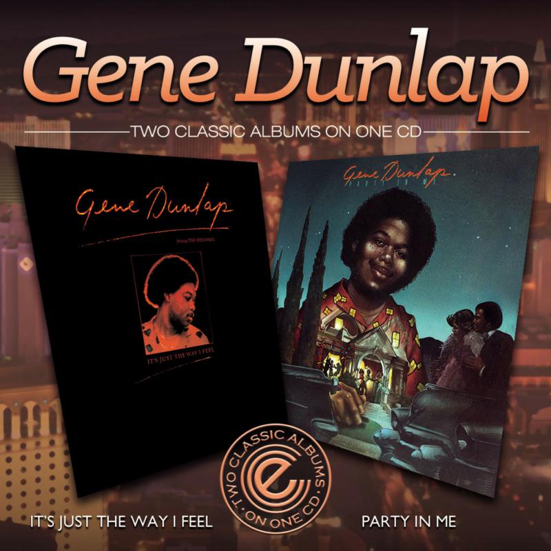 Gene Dunlop: It's Just The Way I Feel / Party In Me