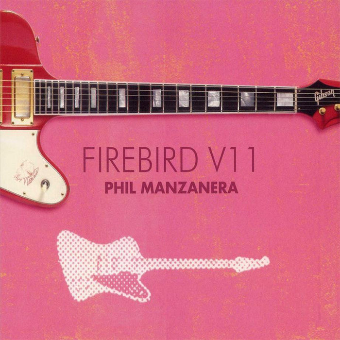 Phil Manzanera: Firebird V11