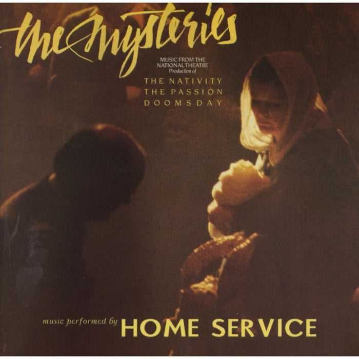 Home Service: Mysteries: The Nativity, Passion, Doomsday