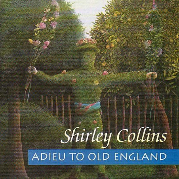 Shirley Collins: Adieu to Old England