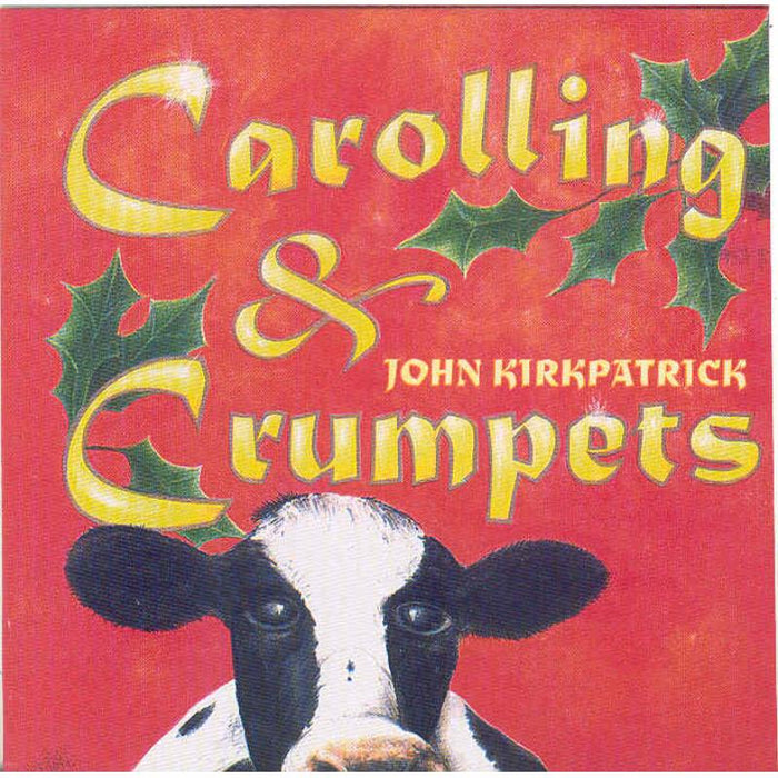 John Kirkpatrick: Carolling & Crumpets