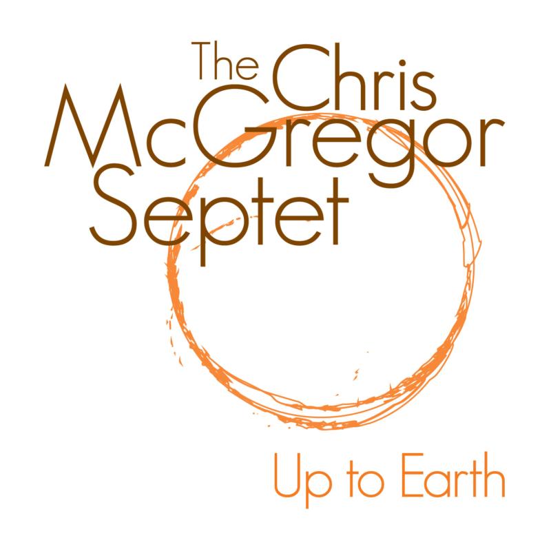 Chris Mcgregor Septet: Up to Earth