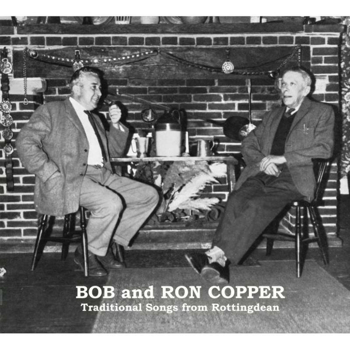 Bob & Ron Copper: Traditional Songs From Rottingdean