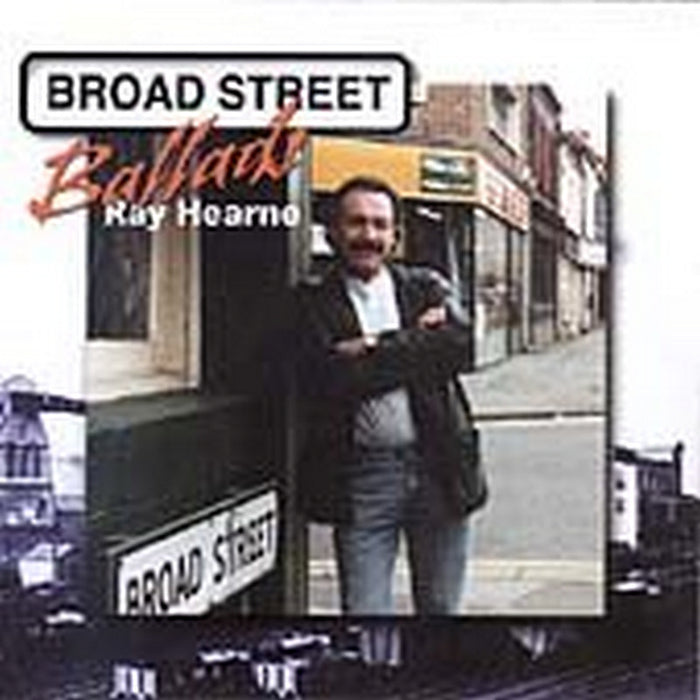 Ray Hearne: Broad Street Ballads