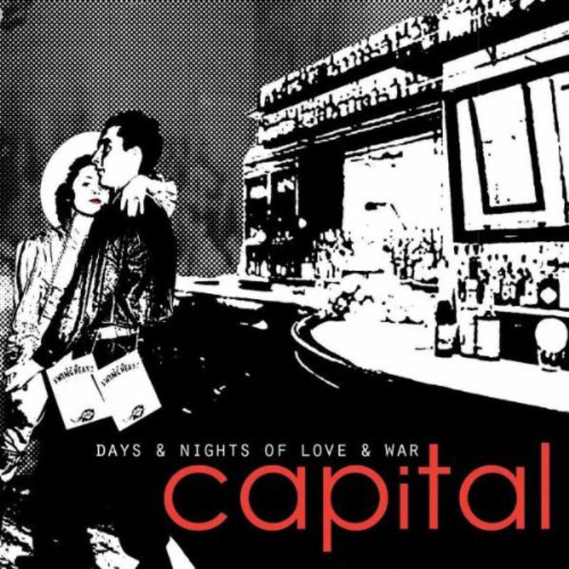 Capital: Days And Nights Of Love And War