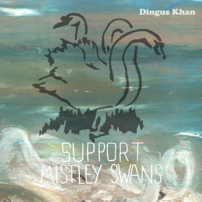 Dingus Khan: Support Mistley Swans