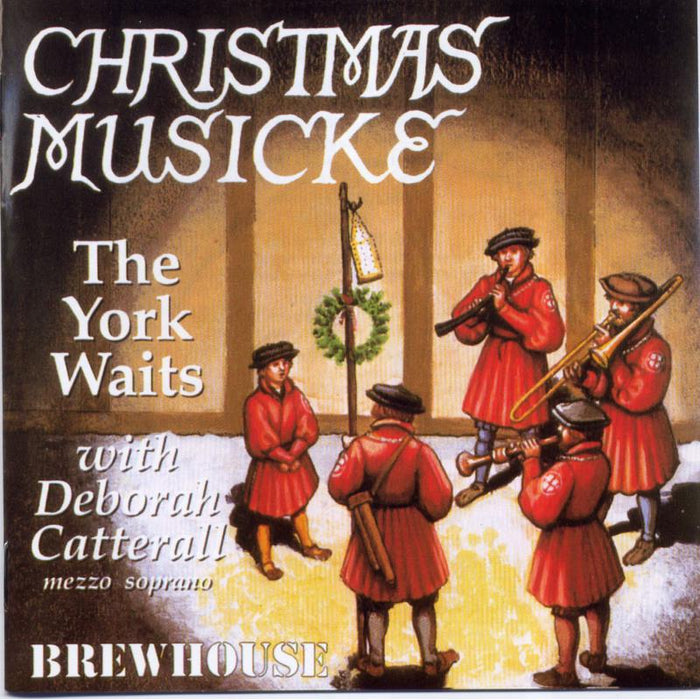 The York Waits With Deborah Catterall: Christmas Musicke