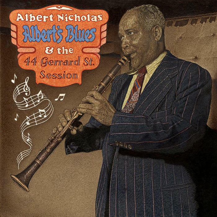 Albert Nicholas: Albert's Blues & The 44 Gerard Street Session