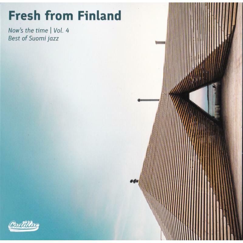 Various Artists: Fresh from Finland - Now's The Time, Vol 4. Best of Suomi Jazz