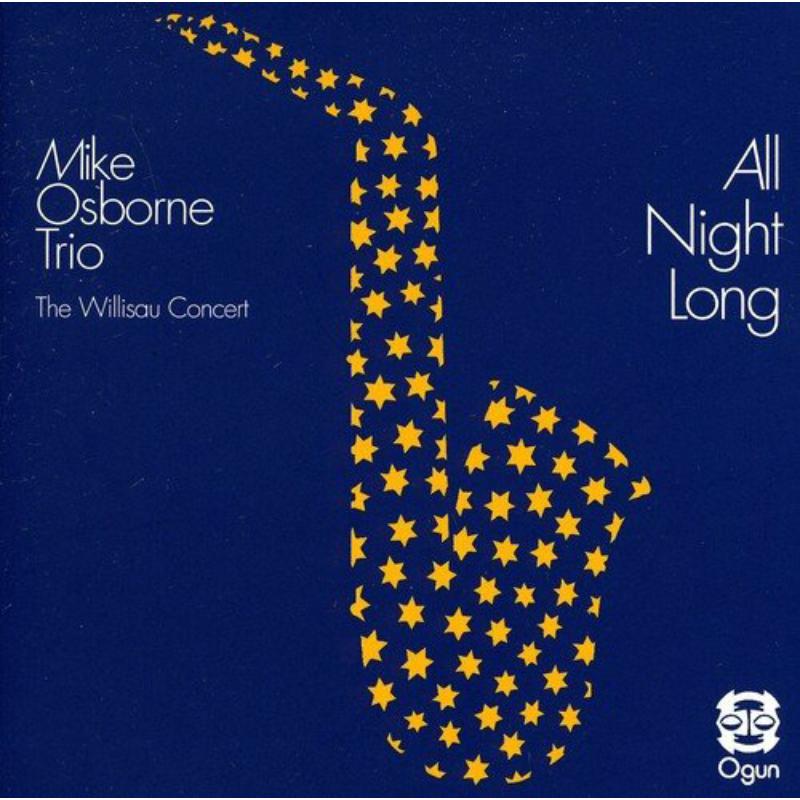 Mike Osborne Trio: All Night Long